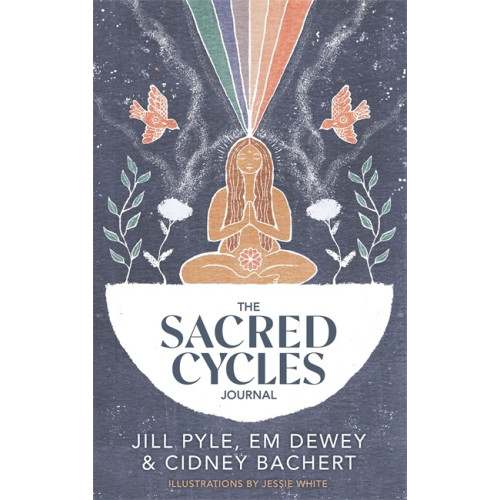 Jillian Pyle The Sacred Cycles Journal (häftad, eng)