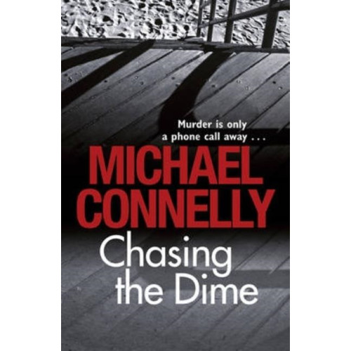 Michael Connelly Chasing The Dime (häftad, eng)