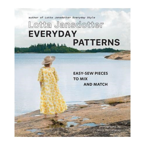 Lotta Jansdotter Lotta Jansdotter Everyday Patterns - easy-sew pieces to mix and match (inbunden, eng)