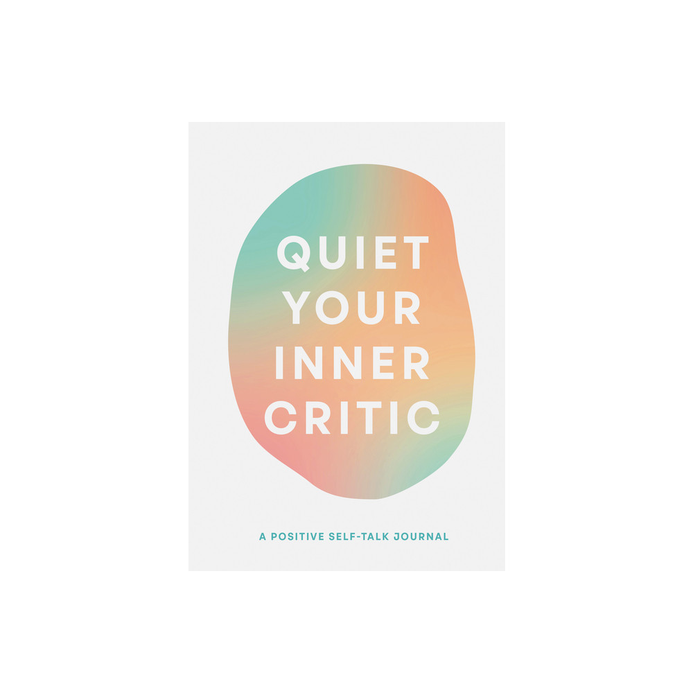 Produktbild för Quiet Your Inner Critic (häftad, eng)