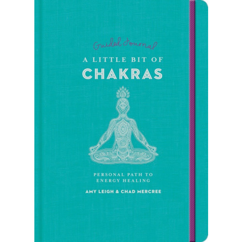Amy Leigh Mercree Little Bit of Chakras Guided Journal, A (häftad, eng)