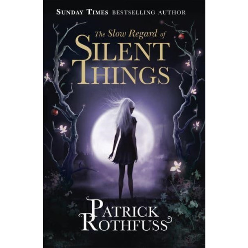 Patrick Rothfuss The Slow Regard of Silent Things (pocket, eng)