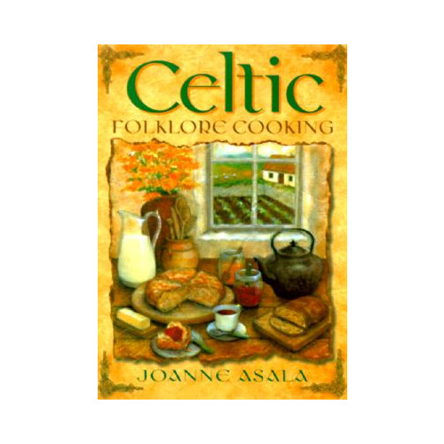 Joanne Asala Celtic Folklore Cooking (häftad, eng)