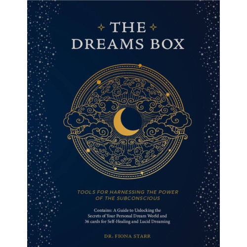 Fiona Starr The Dreams Box : Volume 3: Tools for Harnessing the Power of the Subconscious