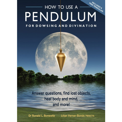 Dr Ronald L Bonewitz How to Use a Pendulum for Dowsing and Divination (häftad, eng)