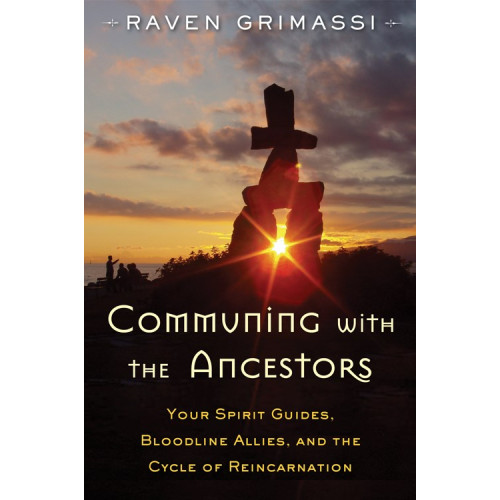 Raven Grimassi Communing with the ancestors - your spirit guides, bloodline allies, and th (häftad, eng)