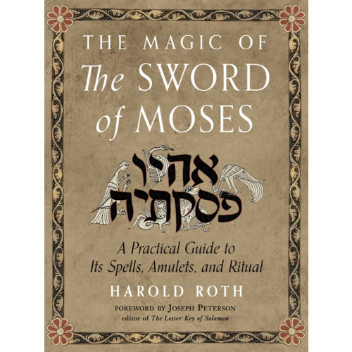 Harold Roth The Magic of the Sword of Moses (häftad, eng)