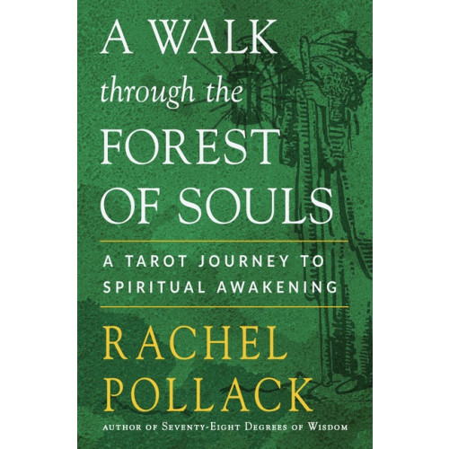 Rachel Pollack A Walk Through the Forest of Souls (häftad, eng)