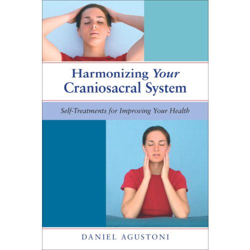 Daniel Agustoni Harmonizing Your Craniosacral System (häftad, eng)