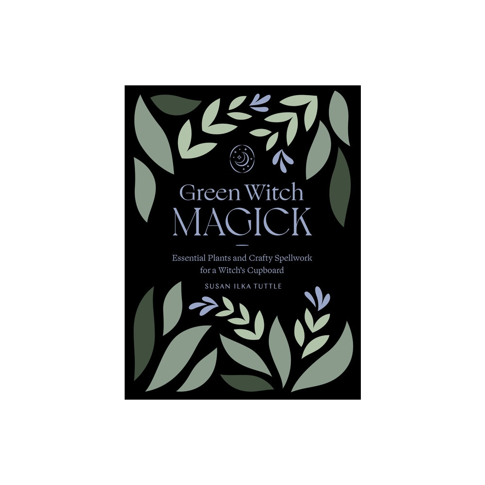 Produktbild för Green Witch Magick: Essential Plants and Crafty Spellwork for a Witch's Cupboard (häftad, eng)