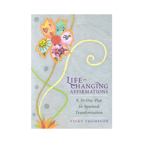 Vicky Thompson Life-Changing Affirmations: A 30-Day Plan for Spiritual Transformation (häftad, eng)