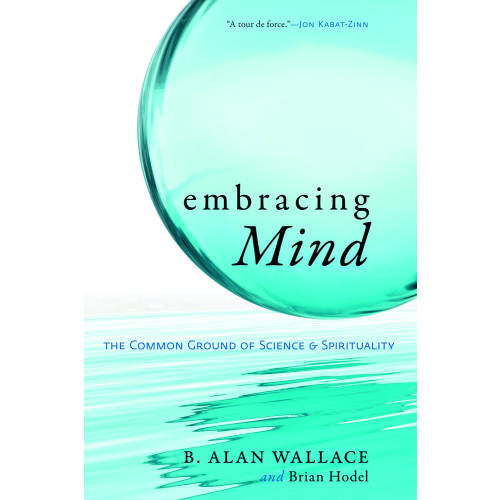 Brian Hodel Embracing mind - the common ground of science and spirituality (pocket, eng)