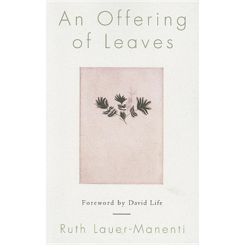 Ruth Lauer-Manenti Offering Of Leaves (häftad, eng)