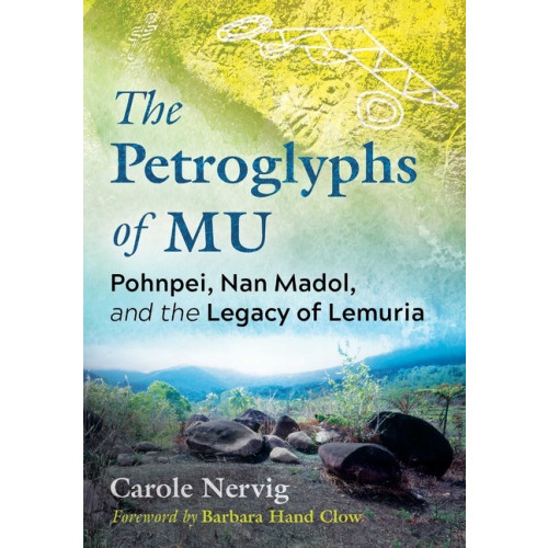 Carole Nervig Petroglyphs Of Mu (häftad, eng)