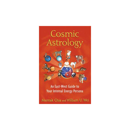 William U. Wei Cosmic astrology - an east-west guide to your internal energy persona (häftad, eng)