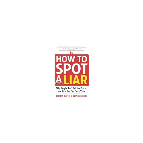 Maryann Karinch How to spot a liar, revised edition - why people dont tell the truth.and ho (häftad, eng)