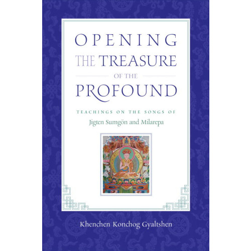 Khenchen K Gyaltshen Rinpoche Opening the Treasure of the Profound (häftad, eng)