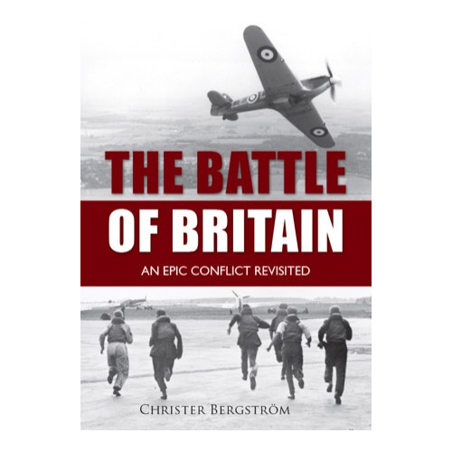 Christer Bergstrom The Battle of Britain (inbunden, eng)