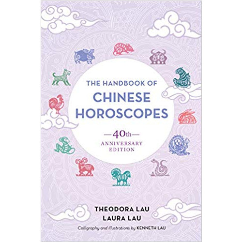Theodora Lau The Handbook of Chinese Horoscopes: 40th Anniversary Edition (pocket, eng)