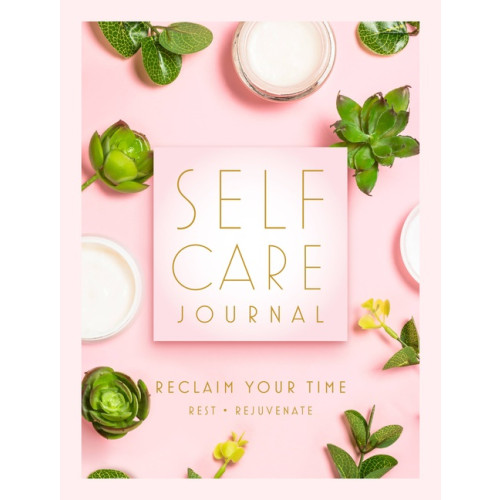 Editors of Rock Point Self Care Journal : Reclaim Your Time (inbunden, eng)