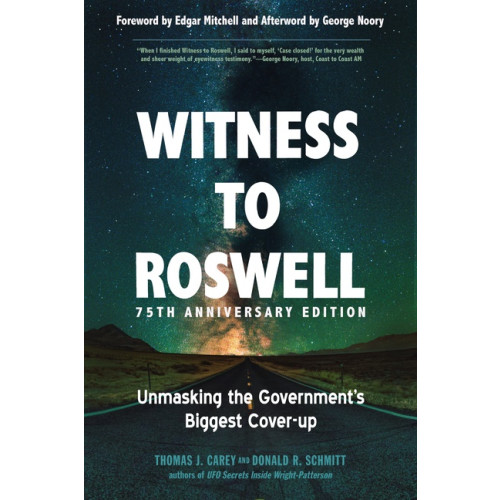 Thomas J. Carey Witness to Roswell, 75th Anniversary Edition (häftad, eng)
