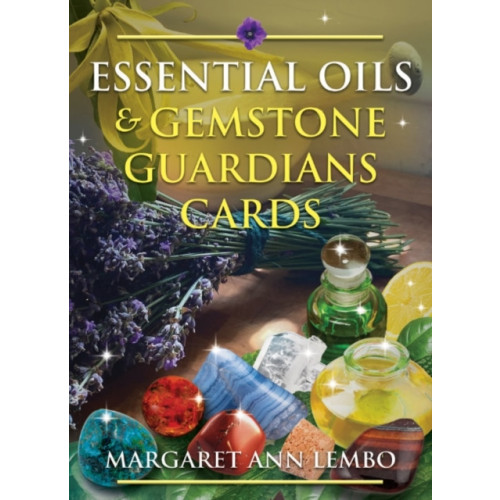 Margaret Ann Lembo Essential Oils and Gemstone Guardians Cards (pocket, eng)