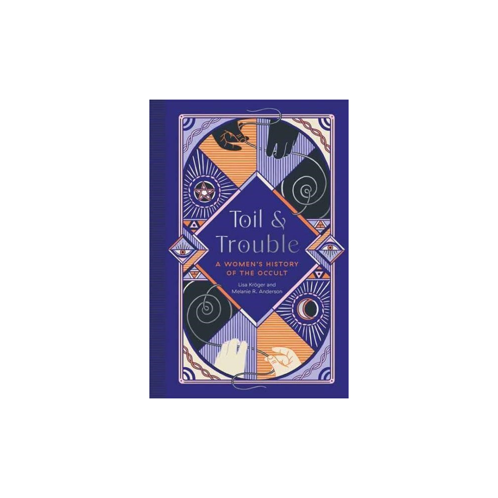Produktbild för Toil and Trouble - A Women's History of the Occult (inbunden, eng)