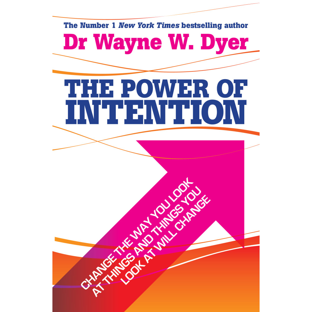 Produktbild för Power of intention - change the way you look at things and the things you l (häftad, eng)
