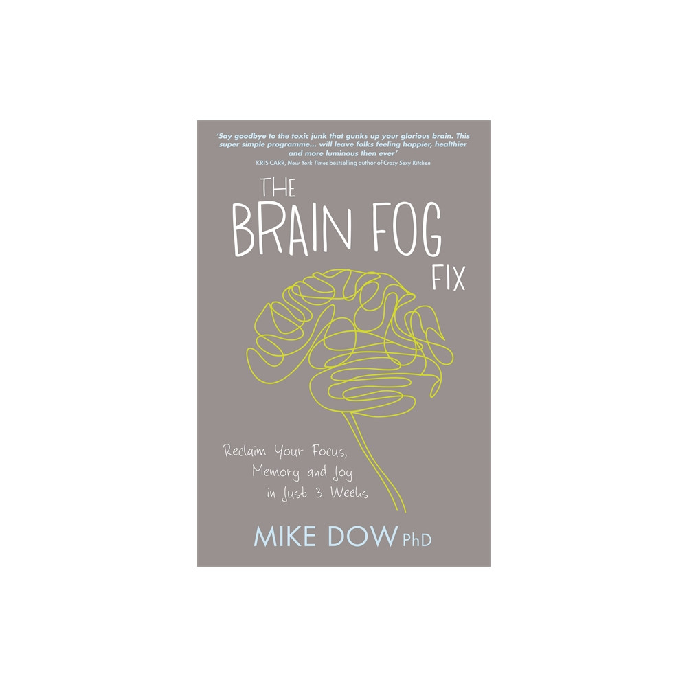 Produktbild för Brain fog fix - reclaim your focus, memory and joy in just 3 weeks (häftad, eng)
