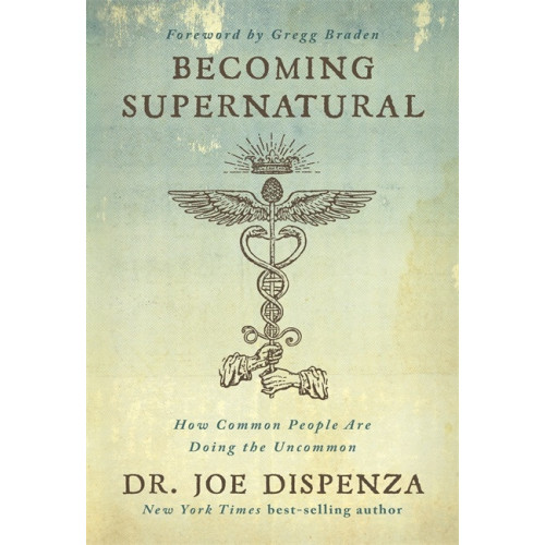 Joe Dispenza Becoming Supernatural (häftad, eng)