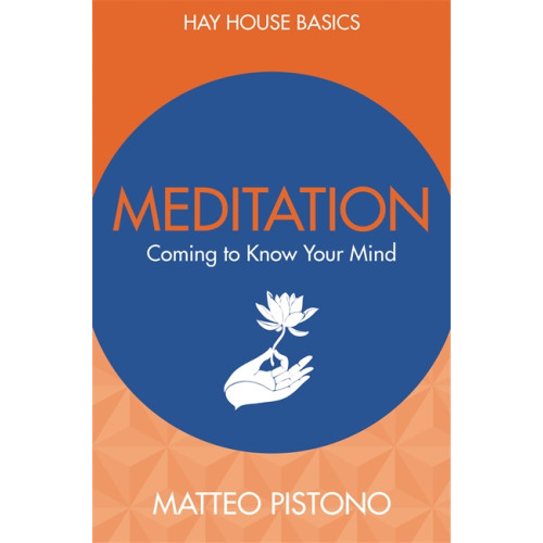 Matteo Pistono Meditation - coming to know your mind (häftad, eng)