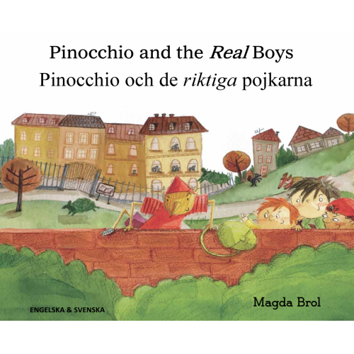 Magda Brol Pinocchio och de riktiga pojkarna (engelska och svenska) (häftad, eng)