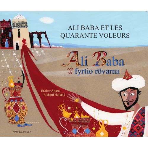 Enebor Attard Ali Baba och de fyrtio rövarna (franska och svenska) (häftad, fra)