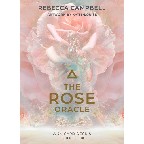 Rebecca Campbell The Rose Oracle