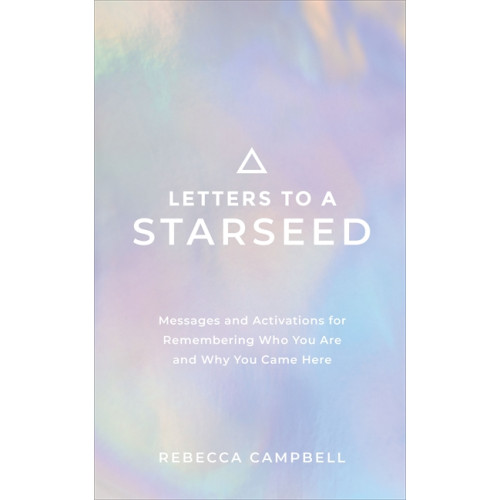 Rebecca Campbell Letters to a Starseed (häftad, eng)