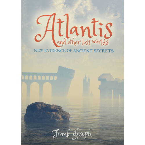 Frank Joseph Atlantis and other lost worlds (häftad, eng)