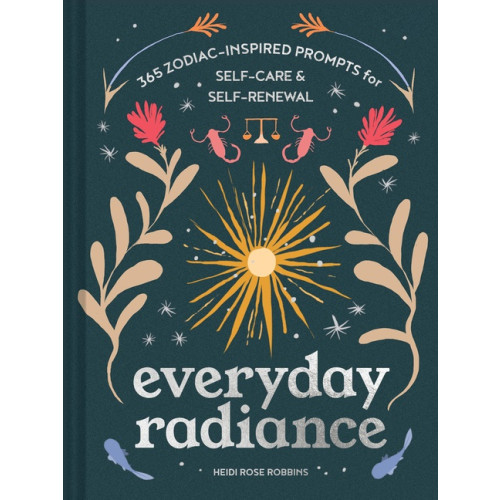 Heidi Rose Robbins Everyday Radiance (inbunden, eng)