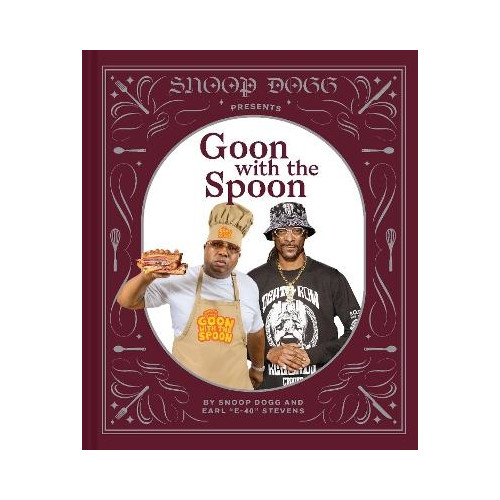 Snoop Dogg Snoop Dogg Presents Goon with the Spoon (inbunden, eng)