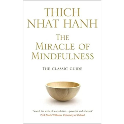 Beacon Press Hanh: Miracle of Mindfulness (inbunden, eng)