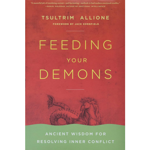 Tsultrim Allione Feeding your demons - ancient wisdom for resolving inner conflict (häftad, eng)
