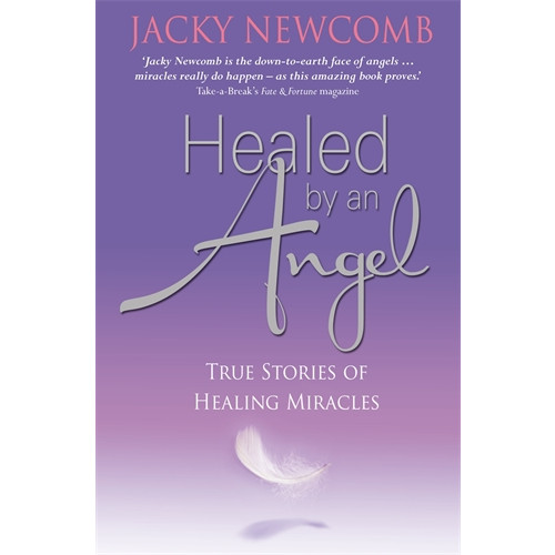 Jacky Newcomb Healed by an Angel (häftad, eng)