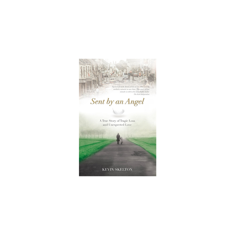 Produktbild för Sent by an Angel: A True Story of Tragic Loss and Unexpected Love (häftad, eng)