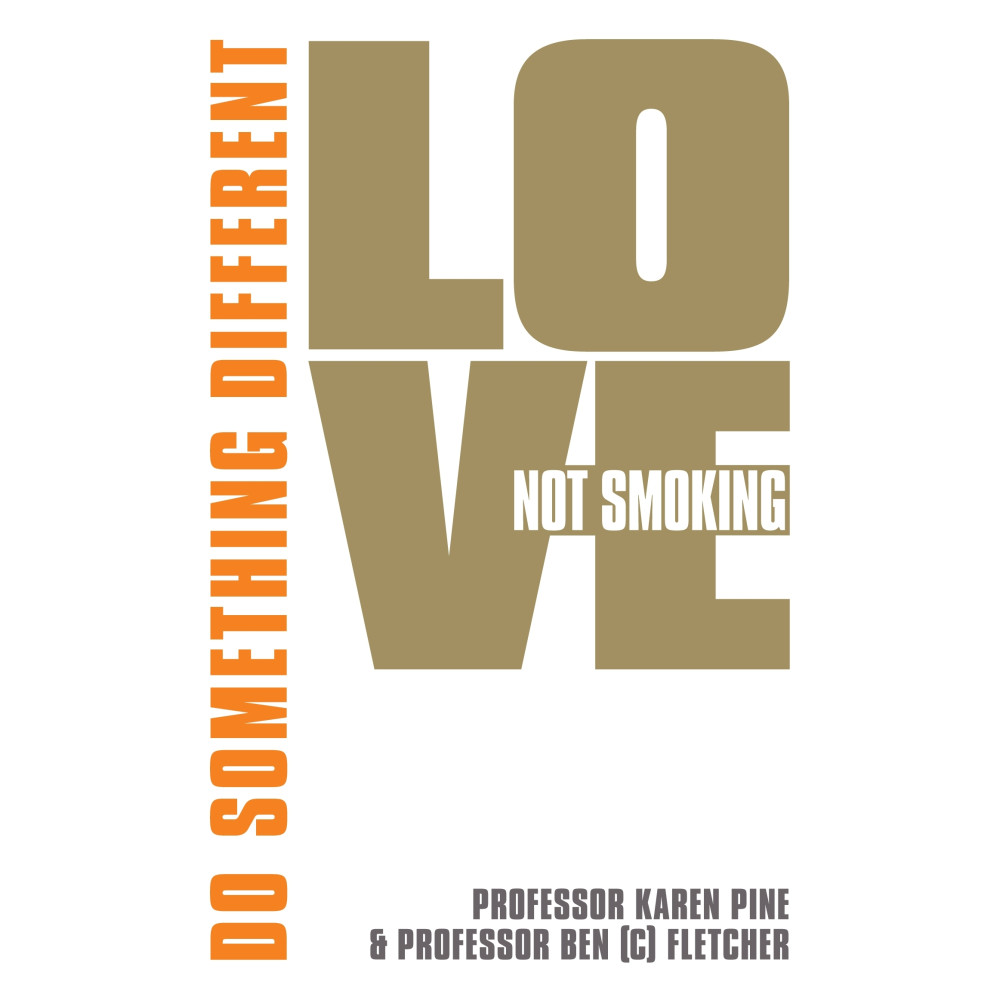 Produktbild för Love Not Smoking: Do Something Different (häftad, eng)
