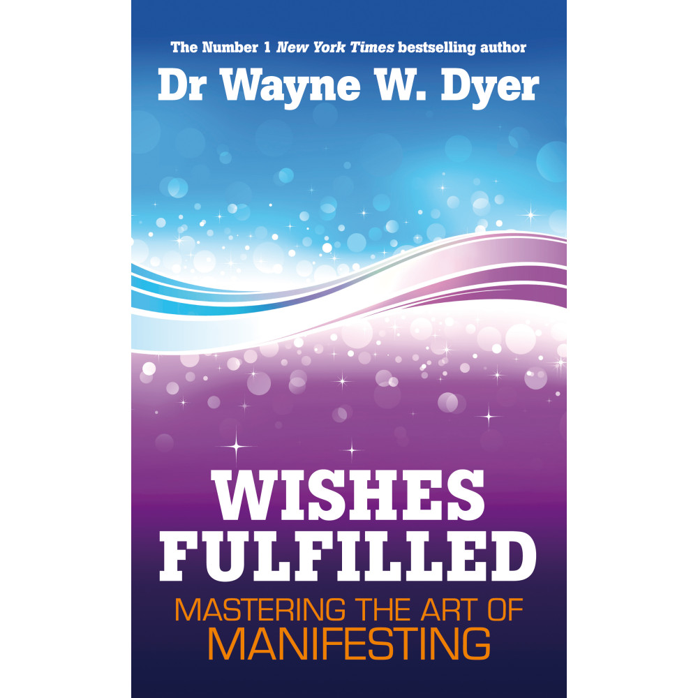 Produktbild för Wishes fulfilled - mastering the art of manifesting (häftad, eng)