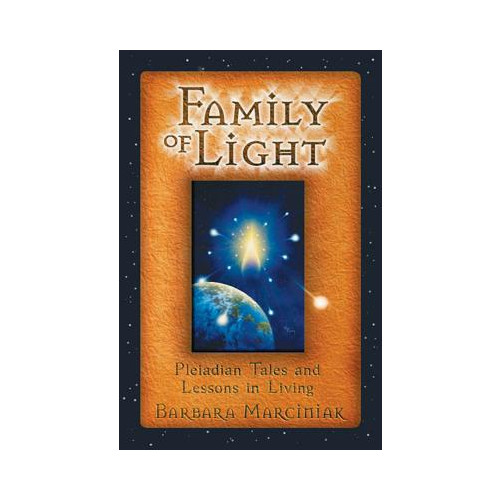 Barbara Marciniak Family of light - pleiadian tales and lessons in living (häftad, eng)