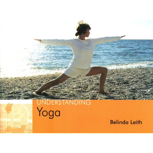 Belinda Leith Understanding Yoga (häftad, eng)
