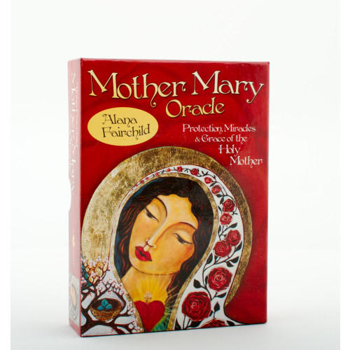 Alana Fairchild Mother Mary Oracle : Protection Miracles & Grace of the Holy Mother