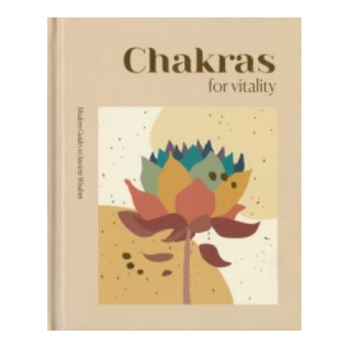 Herron books Modern Guides to Ancient Wisdom: Chakras for Vitality (inbunden, eng)