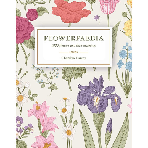 Cheralyn (cheralyn Darcey) Darcey Flowerpaedia - 1,000 flowers and their meanings (häftad, eng)