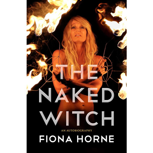 Fiona (fiona Horne) Horne Naked witch - an autobiography (häftad, eng)